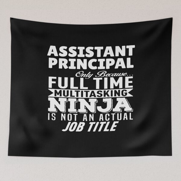 Item preview, Assistant Principal Multitasking Ninja designed and sold by clickmostro.