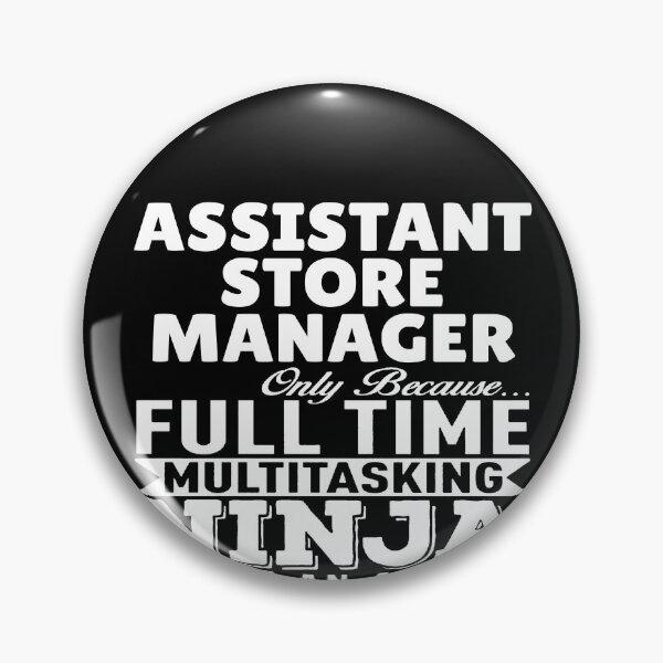 Item preview, Assistant Store Manager Multitasking Ninja designed and sold by clickmostro.