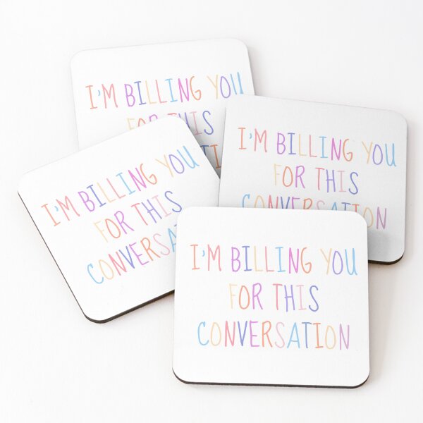 Item preview, I'm billing you for this conversation - funny lawyer gift designed and sold by PickaSticka.