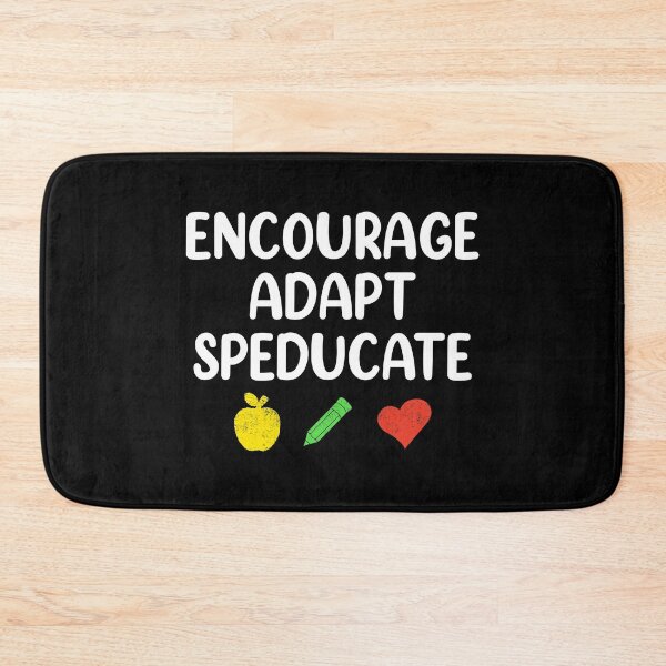 Item preview, Encourage Adapt Special Education Teacher Speducator graphic designed and sold by jakehughes2015.