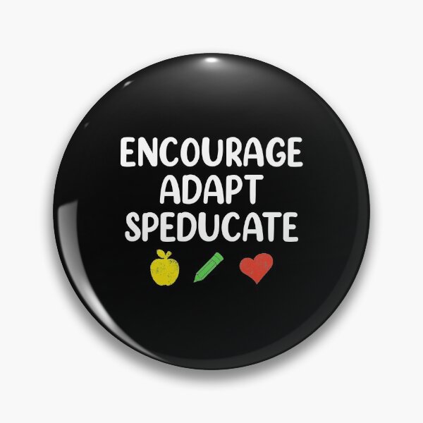 Item preview, Encourage Adapt Special Education Teacher Speducator graphic designed and sold by jakehughes2015.