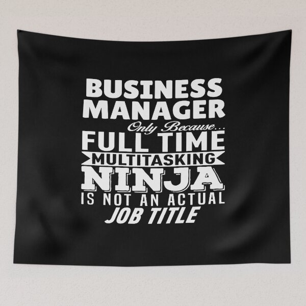Item preview, Business Manager Multitasking Ninja designed and sold by clickmostro.