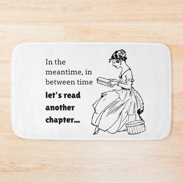 Item preview, In the meantime, in between time, let's read another chapter... designed and sold by Winter--Flowers.