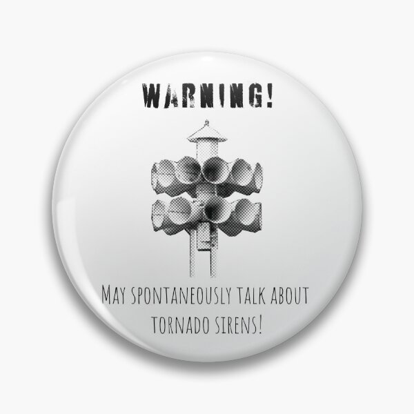Item preview, Warning May Spontaneously Talk About Tornado Sirens (alt) designed and sold by Robert Ropars.
