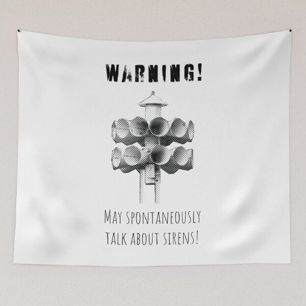 Item preview, Warning May Spontaneously Talk About Sirens (alt) designed and sold by Robert Ropars.