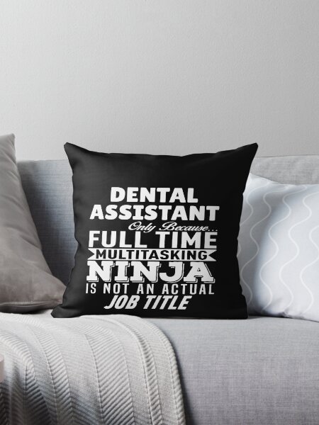 Item preview, Dental Assistant Multitasking Ninja designed and sold by clickmostro.