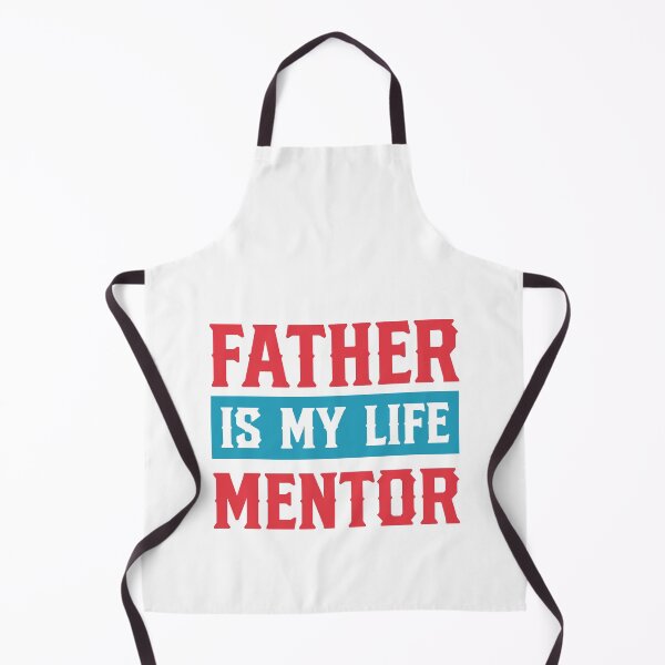 Item preview, Father is my mentor designed and sold by PODapparel.