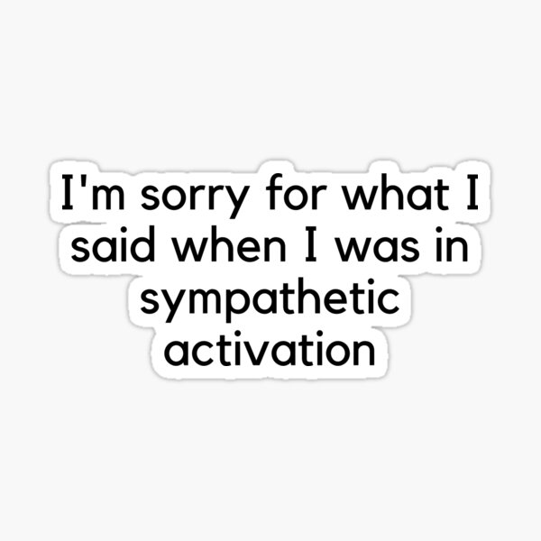 Item preview, I'm sorry for what I said when I was in sympathetic activation  designed and sold by daniqsa.
