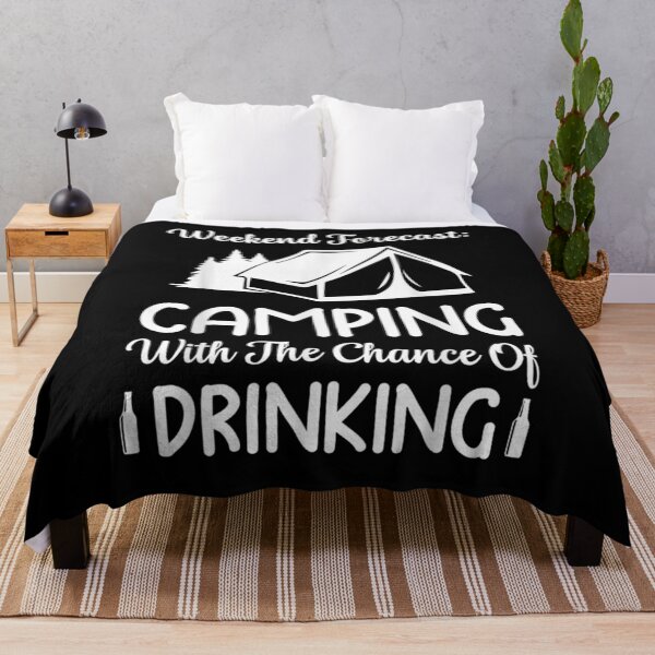 Item preview, Weekend Forecast Camping With A Chance Of Drinking designed and sold by vivanbess.