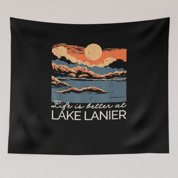 Item preview, Lake Lanier Lake Life Life Is Better At The Lake Camping designed and sold by vivanbess.