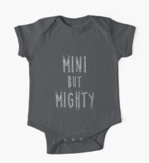 mini but mighty One Piece - Short Sleeve