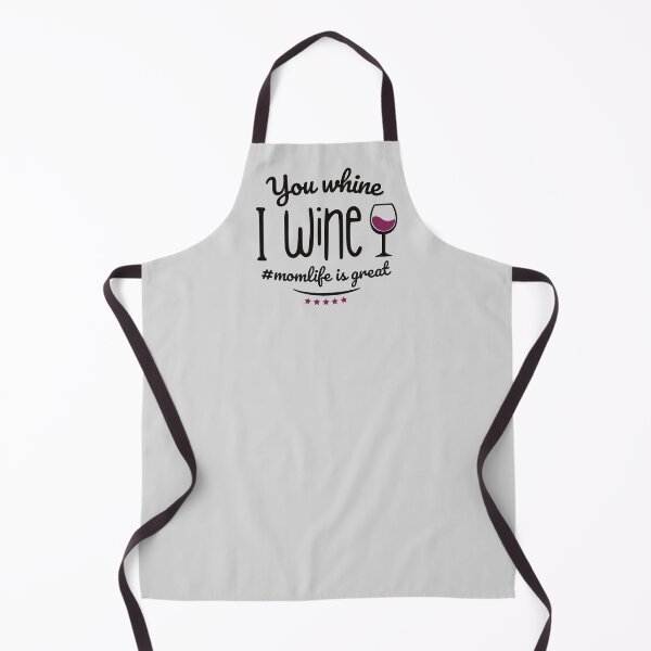 Item preview, You whine, I wine. Momlife is great. designed and sold by KlaraMacinka.
