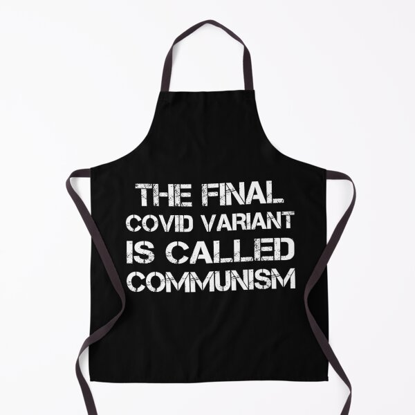 Item preview, The final covid variant is called communism designed and sold by Mirnamar.