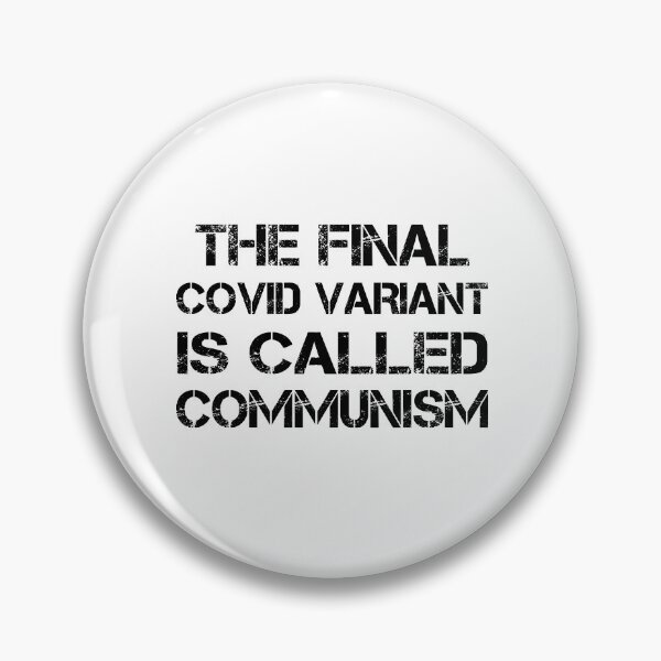 Item preview, The final covid variant is called communism designed and sold by Mirnamar.