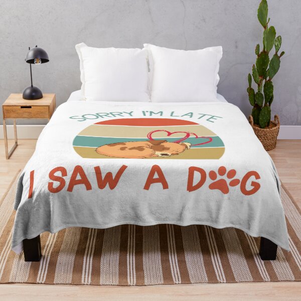 Item preview, Sorry I'm Late I Saw A Dog designed and sold by AstroShop1.