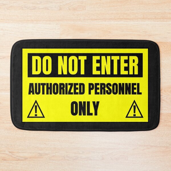 Item preview, Do Not Enter | Authorized Personnel Only designed and sold by DAFIN.