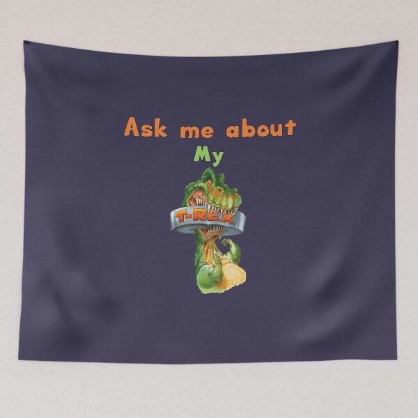 Item preview, Ask me about my Trex, Dinosaur lovers, Awesome gift for your friends and family    designed and sold by abdelhak2005.