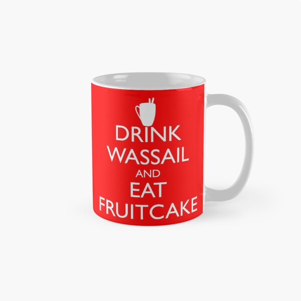 Item preview, DRINK WASSAIL AND EAT FRUITCAKE designed and sold by HolidayBug.