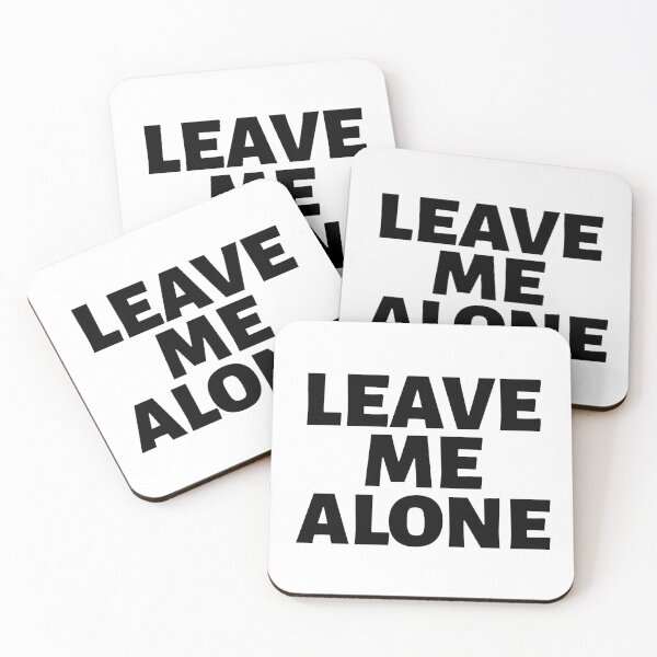 Item preview, Leave Me Alone designed and sold by YOYOCollection.