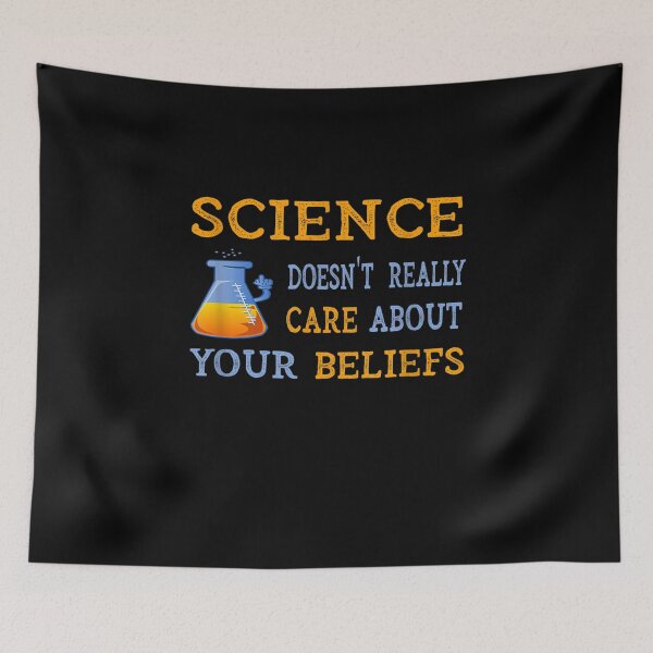Item preview, Science Doesn't Really Care About Your Beliefs Objectivism designed and sold by vivanbess.