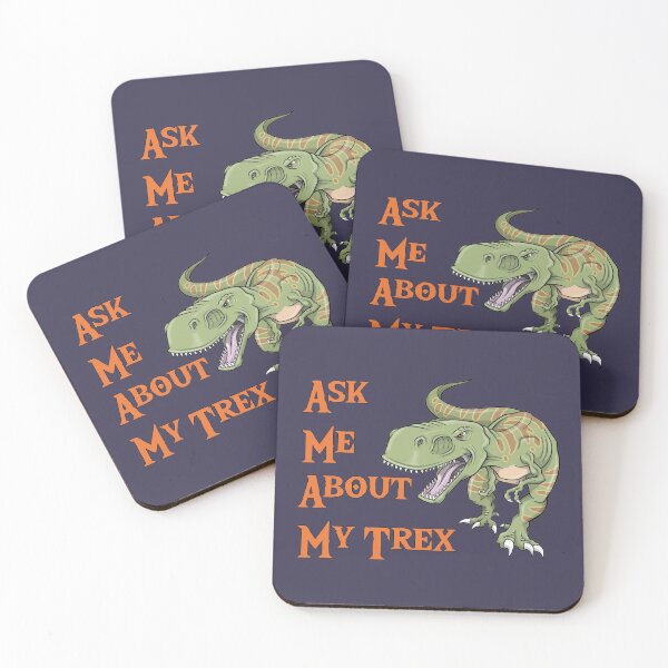 Item preview, Ask me about my Trex, Dinosaur lovers, Awesome gift for your friends and family    designed and sold by abdelhak2005.