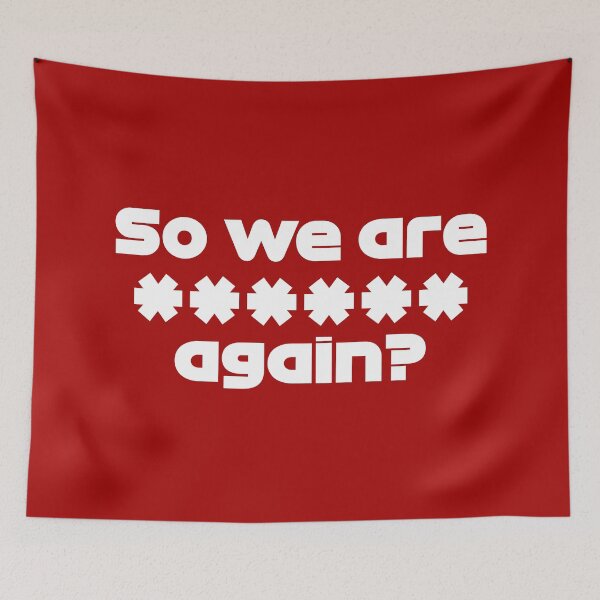Item preview, So We Are ****** Again? - RAI. Hungarian GP 2021 (Red BG) designed and sold by FilipeFerreira.