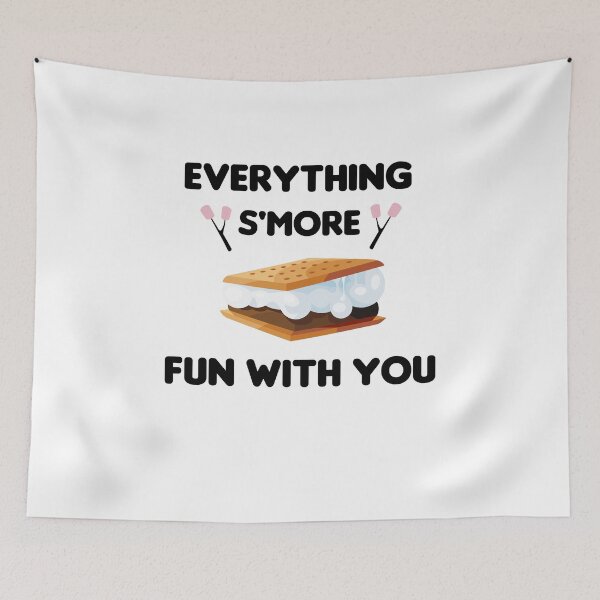 Item preview, Everything S'more Fun With You designed and sold by imaneless.