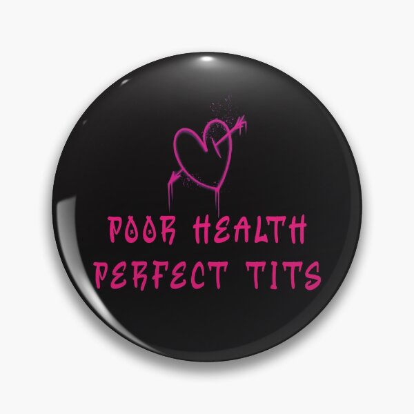 Item preview, Poor Health Perfect Tits designed and sold by Disabledland.