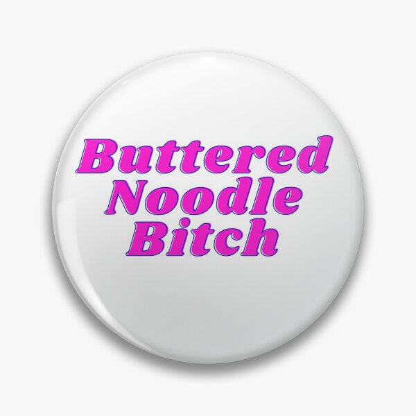 Item preview, Buttered Noodle Bitch designed and sold by eesienk.