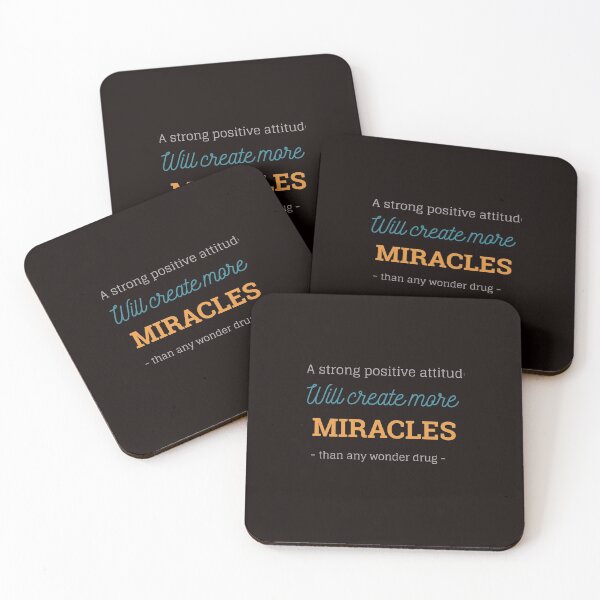 Item preview, A strong positive attitude will create more MIRACLES than any wonder drug designed and sold by HighGraphic20.