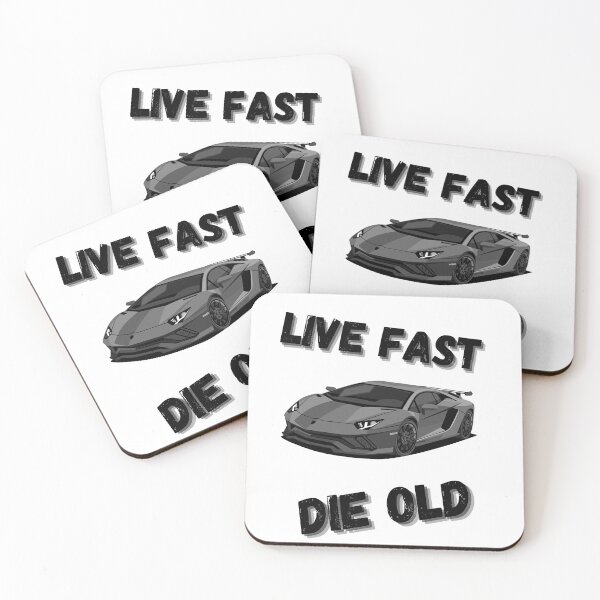 Item preview, Live Fast Die Old designed and sold by WhereIsTheArt.