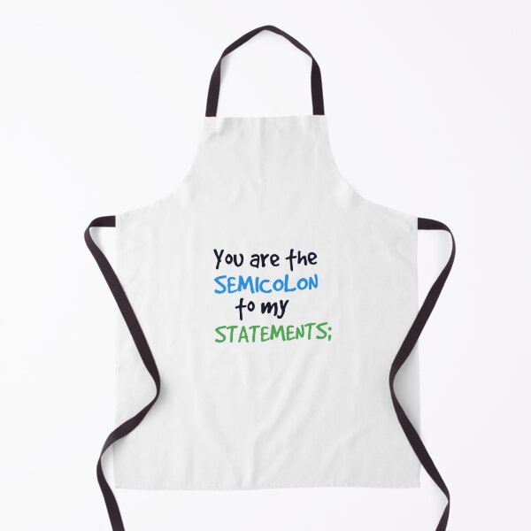 Item preview, You are the semicolon to my statements. designed and sold by Westorm.
