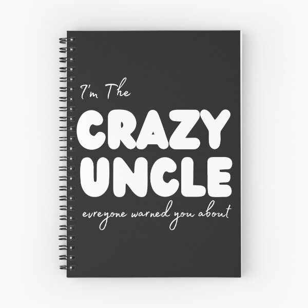 Item preview, I'm The Crazy Uncle everyone warned you about designed and sold by WordArtDesign.