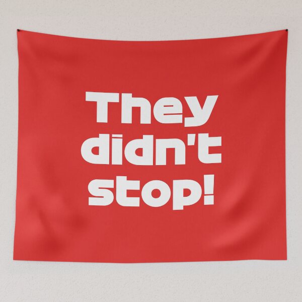 Item preview, They Didn't Stop! - LEC. Hungarian GP 2021 (Red BG) designed and sold by FilipeFerreira.