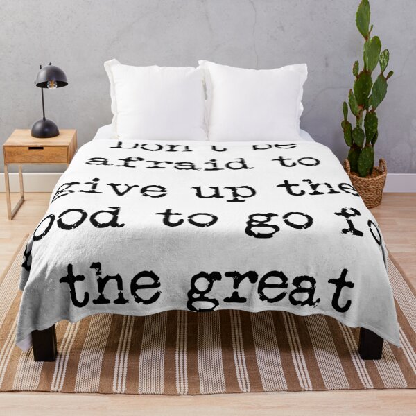 Item preview, Don't be afraid to give up the good to go for the great designed and sold by Jabaroni.
