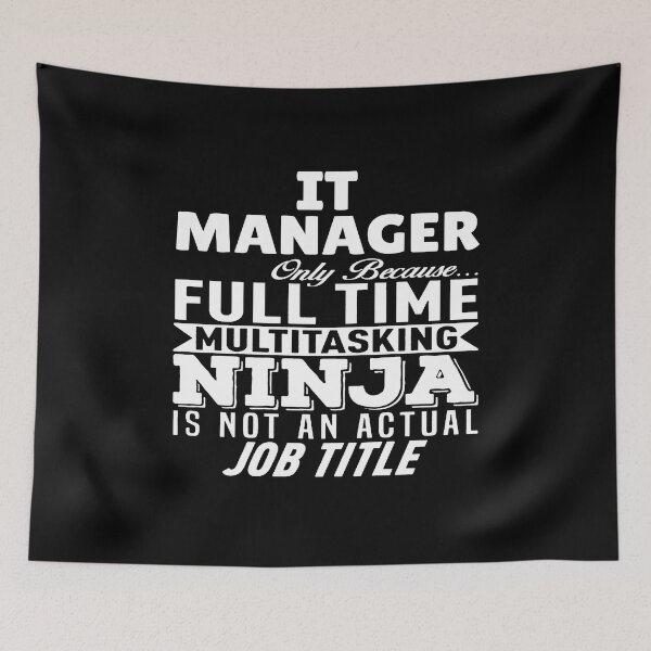 Item preview, IT Manager Multitasking Ninja designed and sold by clickmostro.