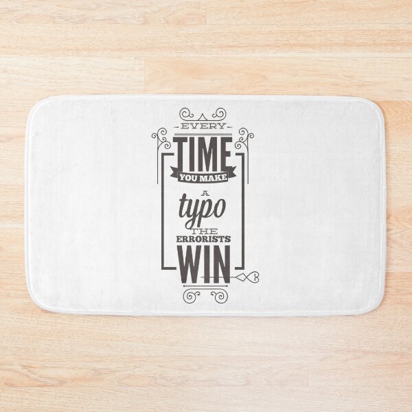 Item preview, Every Time You Make a Typo The Errorist Win designed and sold by Studio  Six.