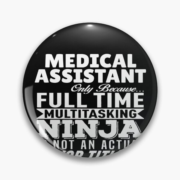 Item preview, Medical Assistant Multitasking Ninja designed and sold by clickmostro.