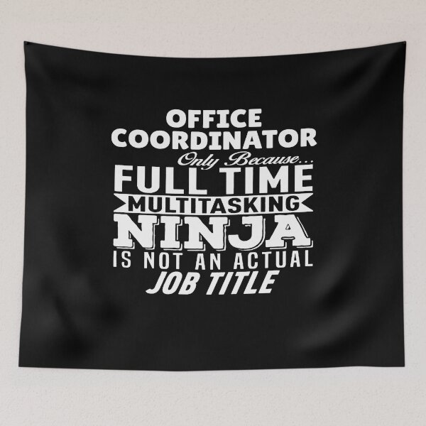 Item preview, Office Coordinator Multitasking Ninja designed and sold by clickmostro.