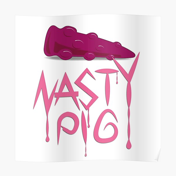 Nasty Pig Poster