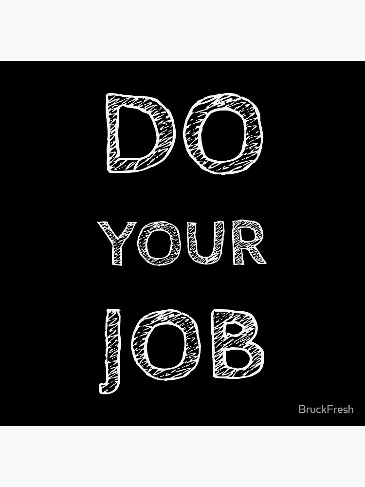 do-your-job-motivational-quotes-grind-poster-for-sale-by-bruckfresh