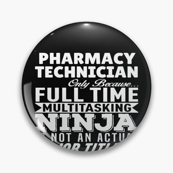 Item preview, Pharmacy Technician Multitasking Ninja designed and sold by clickmostro.