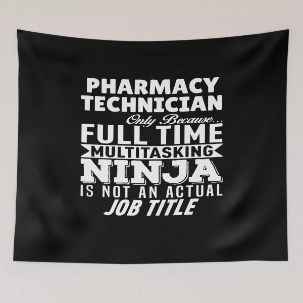 Item preview, Pharmacy Technician Multitasking Ninja designed and sold by clickmostro.