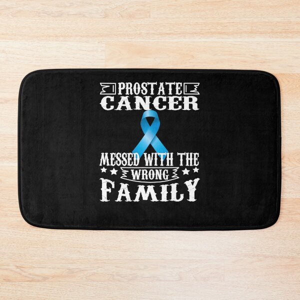 Item preview, Prostate Cancer Messed With The Wrong Family designed and sold by MargaretHagon.