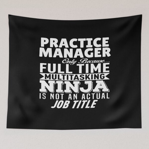 Item preview, Practice Manager Multitasking Ninja designed and sold by clickmostro.