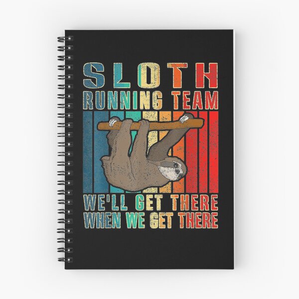 Item preview, Sloth Running Team We'll Get There When We Get There Sloth designed and sold by nancyholly.