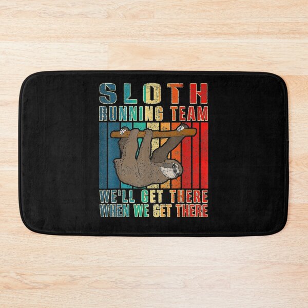 Item preview, Sloth Running Team We'll Get There When We Get There Sloth designed and sold by nancyholly.
