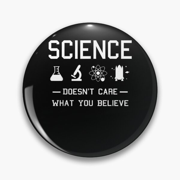Item preview, Science Doesn't Care What You Believe Atheist Skeptic designed and sold by patsa4.