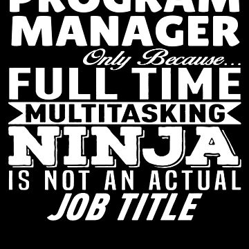 Artwork thumbnail, Program Manager Multitasking Ninja by clickmostro