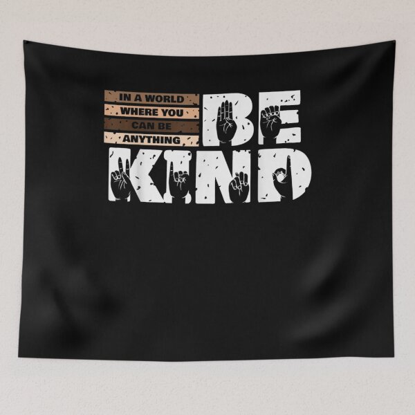 Item preview, In A World Be Kind Sign Language Teachers Asl Hand Talking designed and sold by nancyholly.